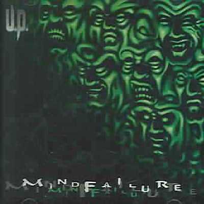 Unleashed Power: "Mindfailure" – 1997